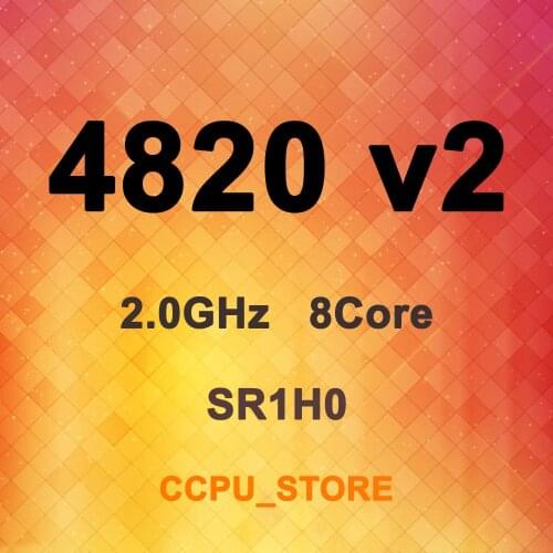 Xeon E7-4820 v2 SR1H0 2.0GHz 8Core 16Thread 16MB 105W LGA2011-1 CPU Processor Not X79/X99