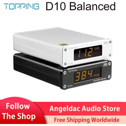 TOPPING D10 Balanced Decoder ES9038Q2M D10B USB DAC 384kHz DSD256 Analog/Digital Output Hi-Res USB Audio Decoder