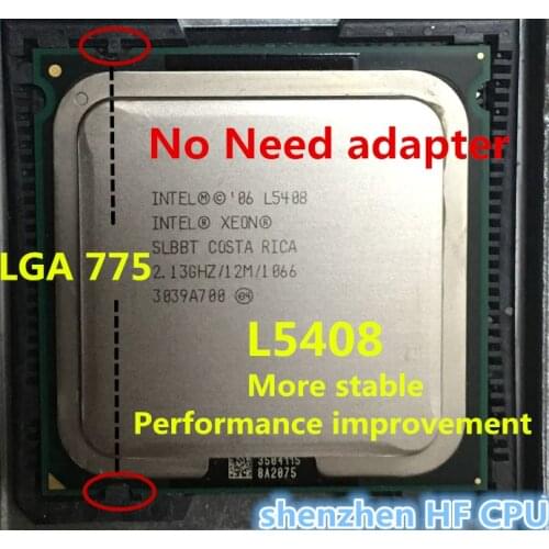 Lntel Xeon L5408 2.13GHz/12M/1066Mhz/CPU equal to LGA775 Core 2 Quad Q8200 CPU,works on LGA775 mainboard no need adapter