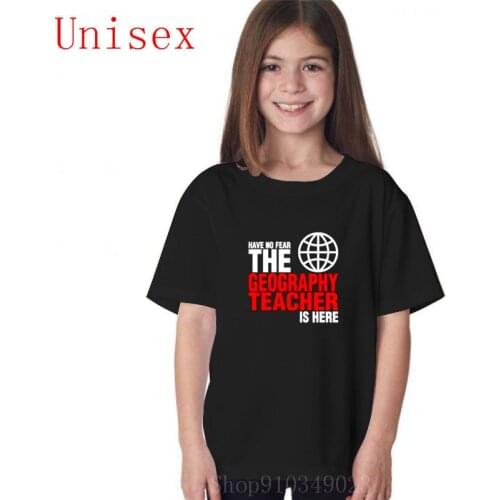 Have No Fear The Geography Teacher Is Here boys t shirts irl clothes tops for girls kids summer clothes nice cool hot sale