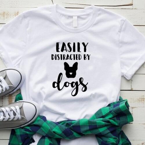 Easily Distracted By Dogs Mama Mom Shirt Fashion Cotton Women Tshirt Funny Graphic O Neck Mother Clothing Short Sleeve Top Tees