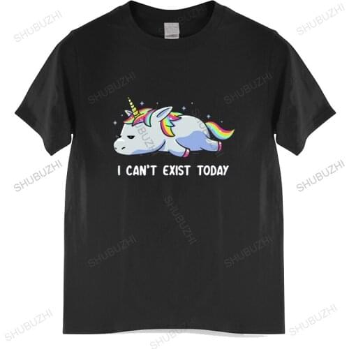 I Can't Exist Today T Shirt Unicorn Funny Cute Mythological Creature Lazy Animal Gift EU Size Crew Neck Clothing