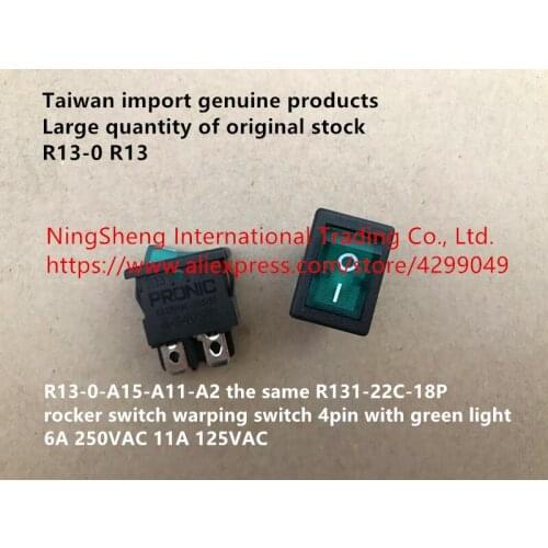 Original new 100% import rocker switch warping switch R13-0-A15-A11-A2 4pin with green light 6A 250VAC 11A 125VAC