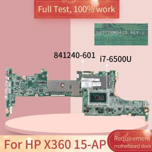 For HP X360 15-AP DA0Y0MMBAJ0 841240-601 SR2EZ I7-6500U with 16GB RAM Notebook motherboard Mainboard full test 100% work