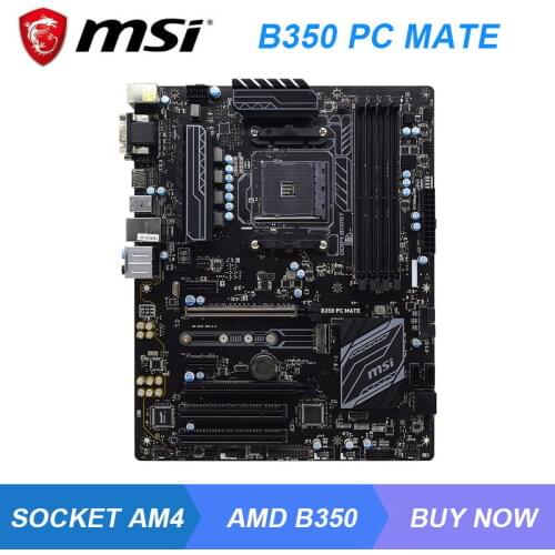 B350 PC MATE For MSI Used AMD B350 B350M Socket AM4 Motherboard DDR4 Dual Channel AMD Ryzen 7th Gen CPU Gaming PC 64G M.2 USB3.1