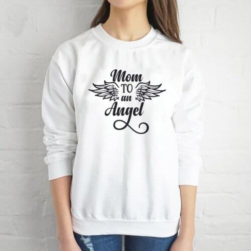Mom to an Angel mother days gift slogan Wing graphic funny slogan casual young hipser tumblr sweatshirt pullovers art top- L268