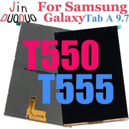 New LCD For Samsung Galaxy Tab A 9.7 T550 T555 SM-T550 LCD Display PC Screen Panel Repair Part