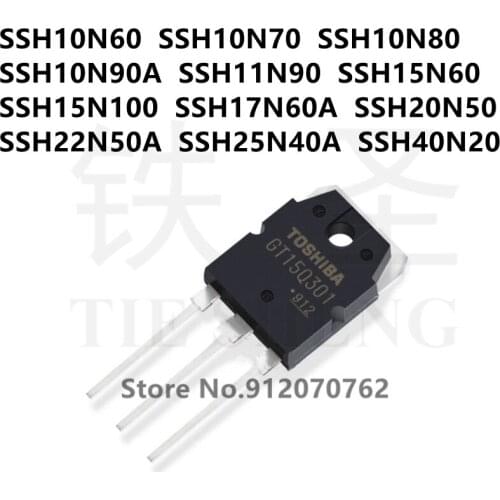 10PCS SSH10N60 SSH10N70 SSH10N80 SSH10N90A SSH11N90 SSH15N60 SSH15N100 SSH17N60A SSH20N50 SSH22N50A SSH25N40A SSH40N20 TO-3P