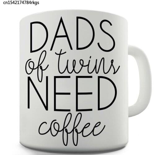 Dads Of Twins Need Coffee 11 OZ Funny Coffee Mug