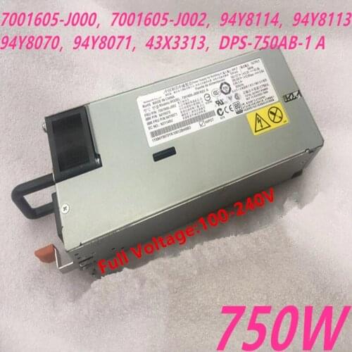 New Original PSU For IBM X3550 3650 M4 750W Power Supply 7001605-J000 7001605-J002 94Y8114 94Y8113 94Y8070 94Y8078 DPS-750AB-1 A