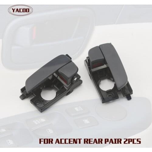1PAIR REAR INTERIOR DOOR HANDLE FOR HYUNDAI ACCENT 2007-2011 2007 2008 2009 2010 2011