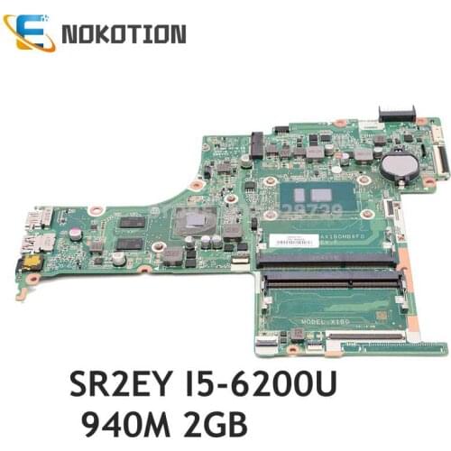 NOKOTION 836094-001 836094-501 DAX1BDMB6F0 for HP Pavilion 15-AB 15T-AB 15-AB528TX Laptop Motherboard SR2EY I5-6200U 940M 2GB