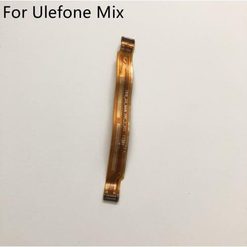 Used USB Charge Board to Motherboard FPC For Ulefone Mix 4GB+64GB MT6750T Octa Core 5.5" FHD 1280x720 + Tracking Number