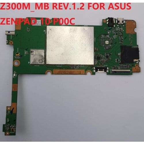Tablet PC Motherboard Work fine 100% test Z300M_MB REV.1.2 FOR ASUS ZENPAD 10 P00C Z300M TABLET 16GB