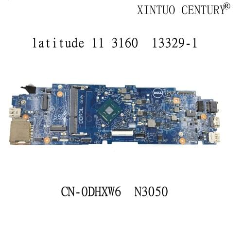 13329-1 N3050 CPU Mainboard For DELL latitude 11 3160 13329-1 Laptop Motherboard CN-0DHXW6 0DHXW6 DHXW6100%Tested Working Well