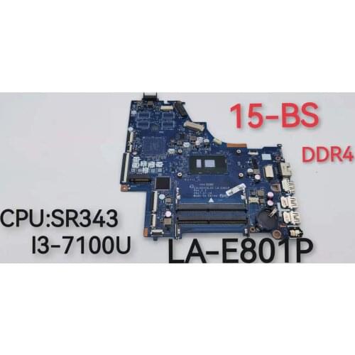 Para Motherboard 924755-001 Para HP 250 G6 15-BS CSL50/CSL52 LA-E791P com I3-7100U CPU 100% testado inteiramente