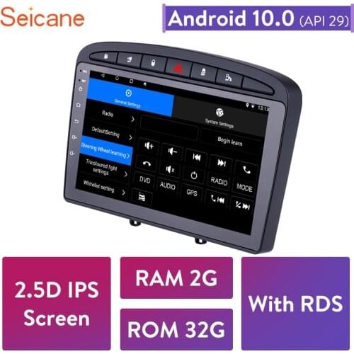Seicane 2.5D IPS 9 Inch Android 10.0 Car Multimedia Player For 2010 2011-2016 PEUGEOT 408 GPS Navi Radio with Mirror Link 1080P