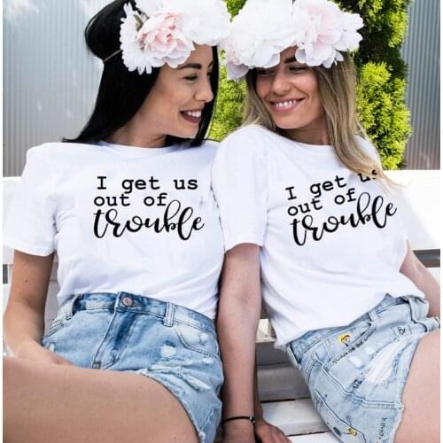 I get us out of trouble Cute Best Friends Shirts Funny Women T Shirts Matching Shirt BFF Shirt Gift for Best Friend Tops Tee
