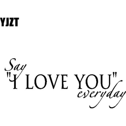 YJZT 16.2CM*6.7CM Fun Say I Love You Everyday Car Sticker Decal Black Silver Vinyl C11-1382