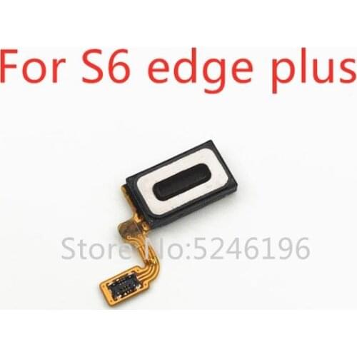 1pcs Ear Earpiece Speaker Flex Cable For Samsung Galaxy S6edge plus G928F G928A G928T G928P G928C G9280 G9287 audio replace