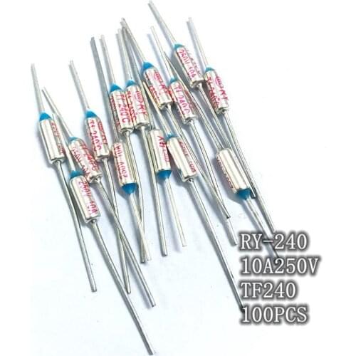 100pcs RY FUSE RY-240 Temperature Fuse RY Tf Heat Protector 240Degrees 10A250V TF 240 C Temperature Switch 240C Insurance Pipe