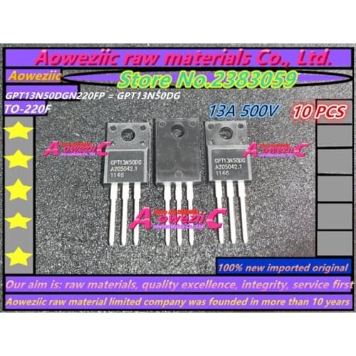 Aoweziic 100% new imported original GPT13N50DGN220FP GPT13N50DG FDPF5N50UT 5N50UT FMV16N50ES 16N50ES FMV16N60E 16N60E TO-220F