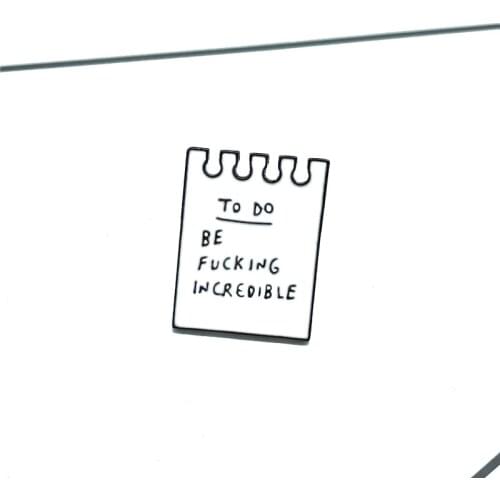 Personality Hot Sale Calendar Sticker Letter Badge Brooch TO DO BE INCREOIBLE Fashion Lifestyle Shirt Bundle Hanging Brooch