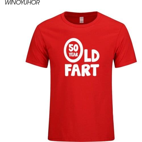 New Summer 50th Birthday 50 Year Old Fart T Shirt Men Cotton Short Sleeve T-shirt Funny Printed T Shirt For Man Camiseta