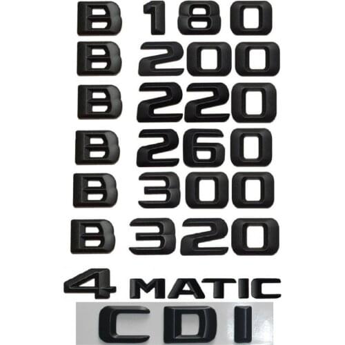 3D Matt Black Trunk Rear Letters Words Number Badge Emblem Sticker for Mercedes Benz W246 W242 B180 B160 B200 B220 B250 B260