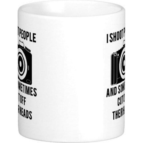 I Shoot People Funny Photographer Photography Classic White Coffee Mug Tea Mugs Customize Mugs Gift By LVSURE