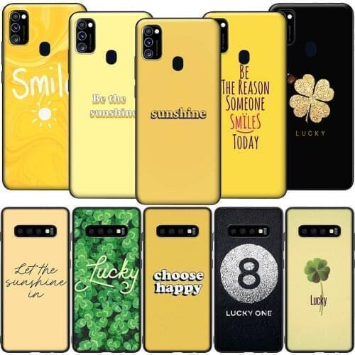 GX87 Happy Lucky Sunshine Quote Case for Samsung A6 A7 A8 Plus A9 A10 A20 A30 A40 A50 A60 A70 A01 EU A11 A21S A31 A41