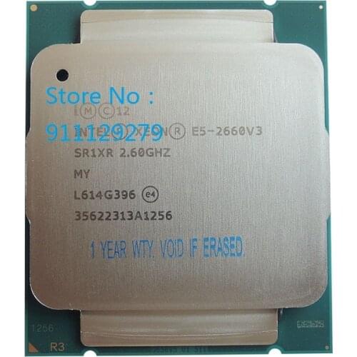 Xeon CPU E5-2660V3 SR1XR for X99 DDR4 RAM 2.60GHz 10-Cores 25M LGA2011-3 E5-2660 V3 processor E5 2660V3 E5 2660 V3