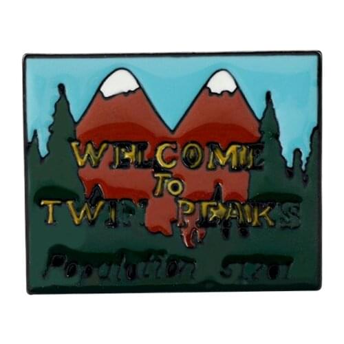Movie Jewelry Twin Peaks Enamel Brooch Welcome To Twin Peaks Pin Brooches Gifts For Women Men Party Cosplay Accessories