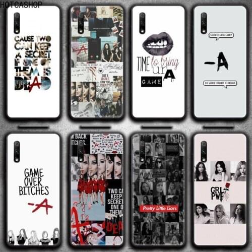 Pretty Little Liars PLL TV Show Phone Case for Huawei Honor 30 20 10 9 8 8x 8c v30 Lite view 7A pro