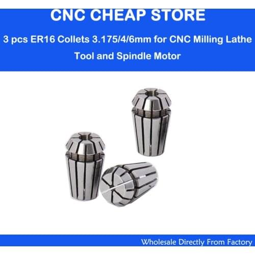 3pcs/lot ER16 Collet chuck, ER16 collet pindle lathe tool holder CNC Router milling Engraving tool 3.175mm, 4mm, 6mm