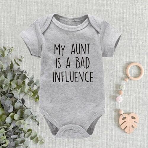 Cute My Aunt Is A Bad Influence Baby Bodysuit Soft Cotton Short Sleeved Newborn Boy Girl Onesies Rompers Body Baby Clothes