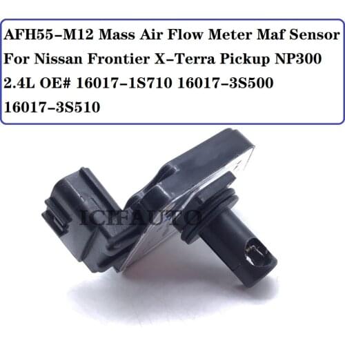 AFH55M-12 Mass Air Flow Meter Maf Sensor For Nissan Frontier X-Terra Pickup NP300 2.4L OE# 16017-1S710 16017-3S500 16017-3S510