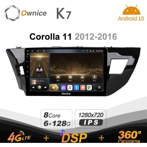 Ownice K7 Android 10.0 Car Multimedia Radio for Toyota Corolla 11 2012 - 2016 Video player 6G+128G Quick Charge Coaxial HDMI 4G
