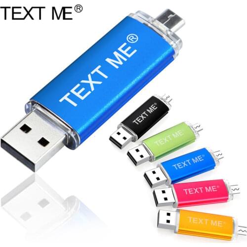 TEXT ME free custom made LOGO Pen Drive Usb Flash Drive 8GB 16GB 64GB 128GB OTG Smart Phone Cle Usb Stick 2.0 32GB Pendrive