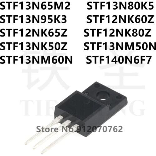 10PCS/LOT STF13N65M2 STF13N80K5 STF13N95K3 STF12NK60Z STF12NK65Z STF12NK80Z STF13NK50Z STF13NM50N STF13NM60N STF140N6F7 TO-220F