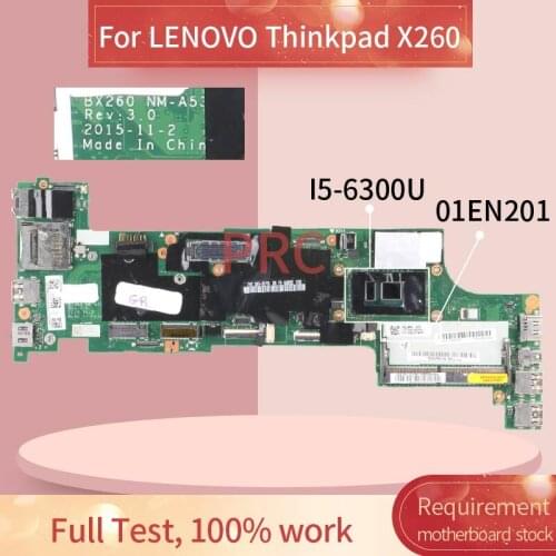 01EN201 00UP198 01HX035 For LENOVO Thinkpad X260 I5-6300U Notebook Mainboard BX260 NM-A531 SR2F0 DDR3 Laptop motherboard