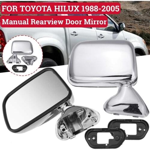 Left Right Manual Door Side Wing Mirror Rearview Mirror Glass Chrome / Black FOR TOYOTA FOR HILUX 1988-2005 Car Styling
