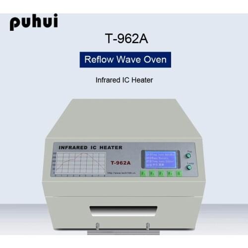 PUHUI T-962A Reflow Wave Oven DGC Infrared IC Heater Digital Display 300*320mm Area For BGA SMD SMT Rework Soldering Station