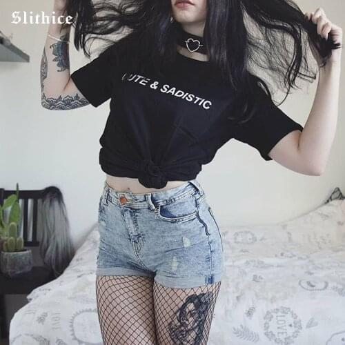 Slithice CUTE & SADISTIC Punk Letter Print Womens T-shirt Tees Harajuku Tumblr Fashion Black Female T shirt tops for lady