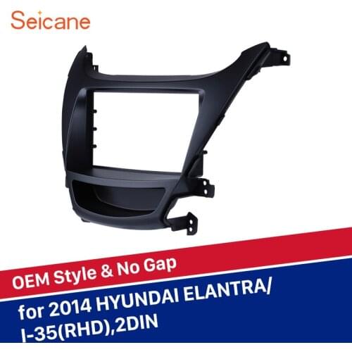 Seicane Car Radio Frame Fascia For 2014 HYUNDAI ELANTRA I-35 RHD 2Din Plate Panel Refitting in Indash DVD Player Cover Trim kit