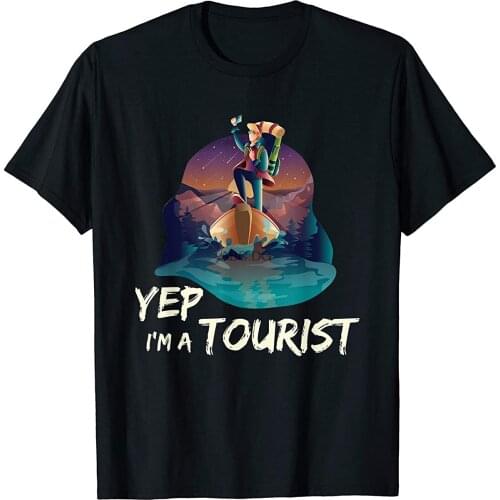 Cool Yep I Am A Tourist Shirt Tourist Gift For Travellers T-Shirt
