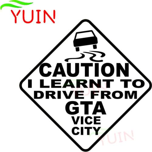 CAUTION I LEARNT TO DRIVE FROM GTA VICE CITY Car Sticker Creative PVC Decoration Cars Accessory Fashion Style Waterproof Decal