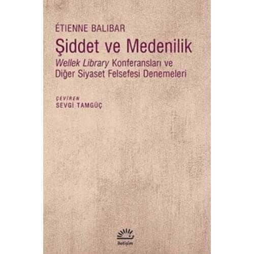 Violence Medenilik Etienne Balibar Contact Yayıncılık Policy Sequence (TURKISH)