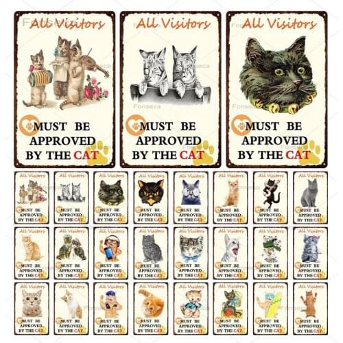 Pet Cat Metal Can Sign "All Visitors Must Be Approved By The Cat" Pet Shop Decoration Wall Poster Home Decoration Tin Painting