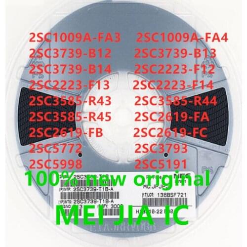 100PCS 2SC1009A 2SC3739 2SC2223 2SC3585 2SC2619 2SC5772 2SC3793 2SC5998 2SC5191 2SC1009A-FA3 2SC1009A-FA4 2SC3739-B12